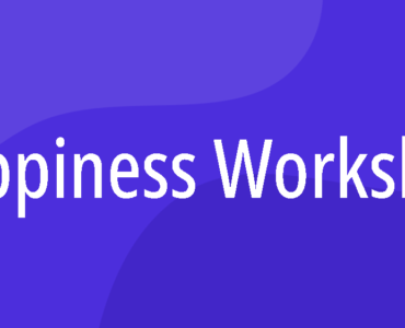 Happiness Workshop, November 2023, Mondays 7pm EST For 8 weeks